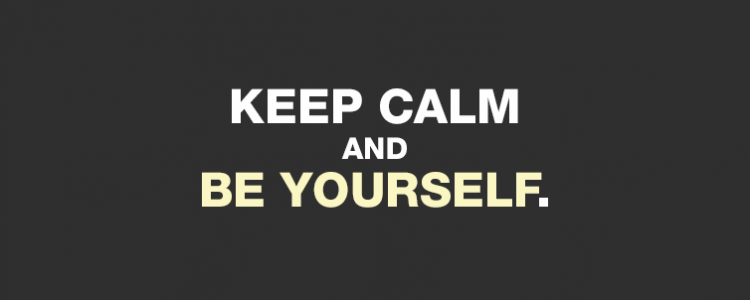 keep-calm-and-be-yourself